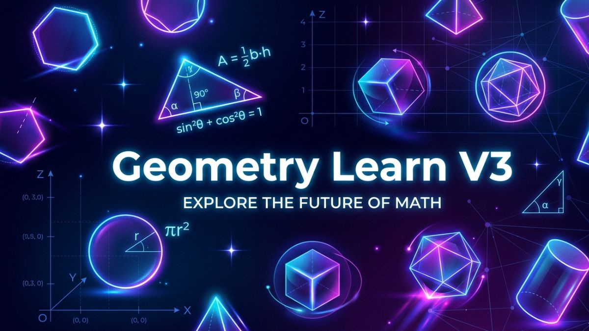 Geometry Learn V3 Master Shapes, Angles & Theorems Like a Pro